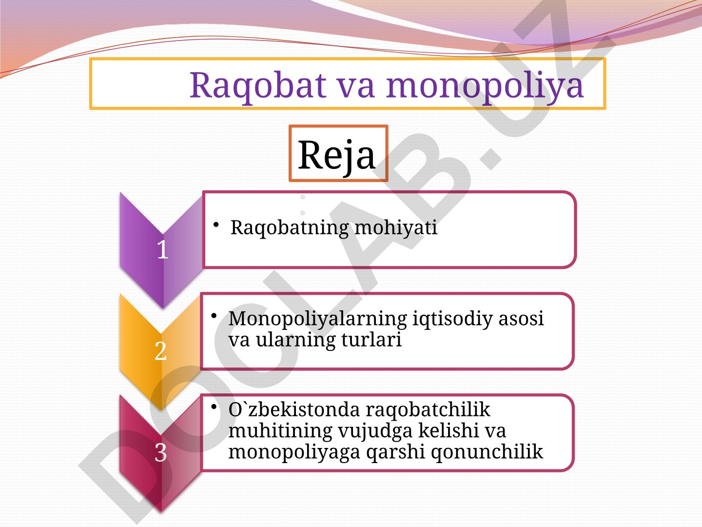 Raqobat va monopoliya turlari va O'zbekistonda raqobatchilik muhiti