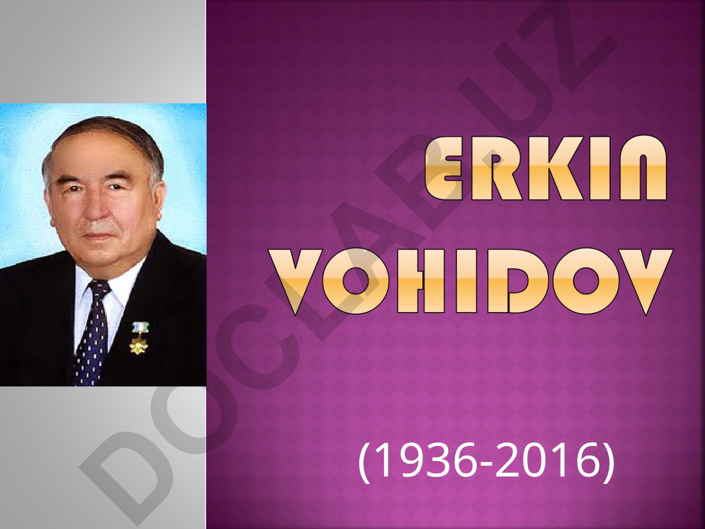 Erkin Vohidov hayoti va ijodi