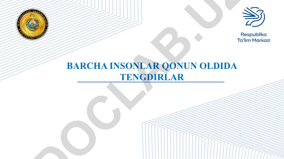 Barcha insonlar qonun oldida tenglik va bolalar huquqlari