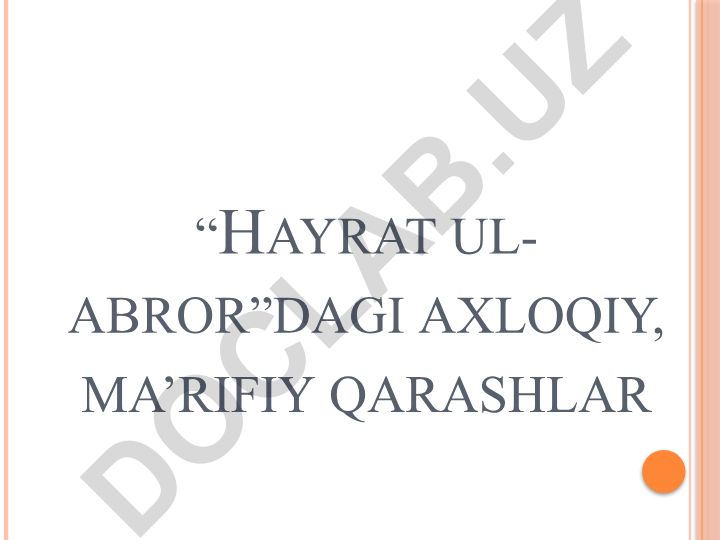 Hayrat ul-abror dostoni: axloqiy, ma'rifiy qarashlar va falsafiy mavzular