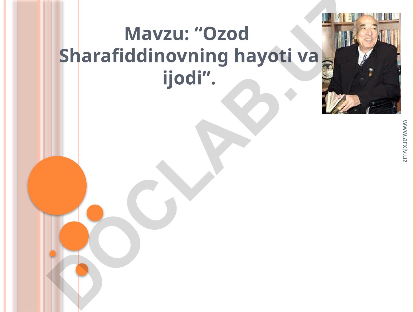 Ozod Sharafiddinovning hayoti va ijodi