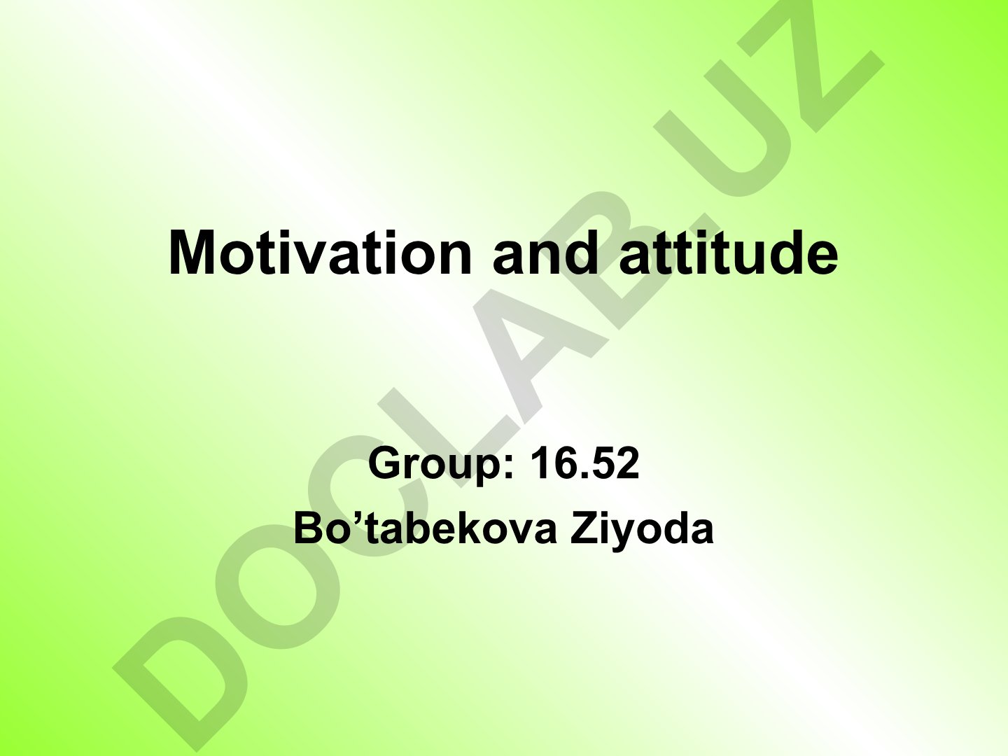 The Importance of Positive and Motivated Attitudes