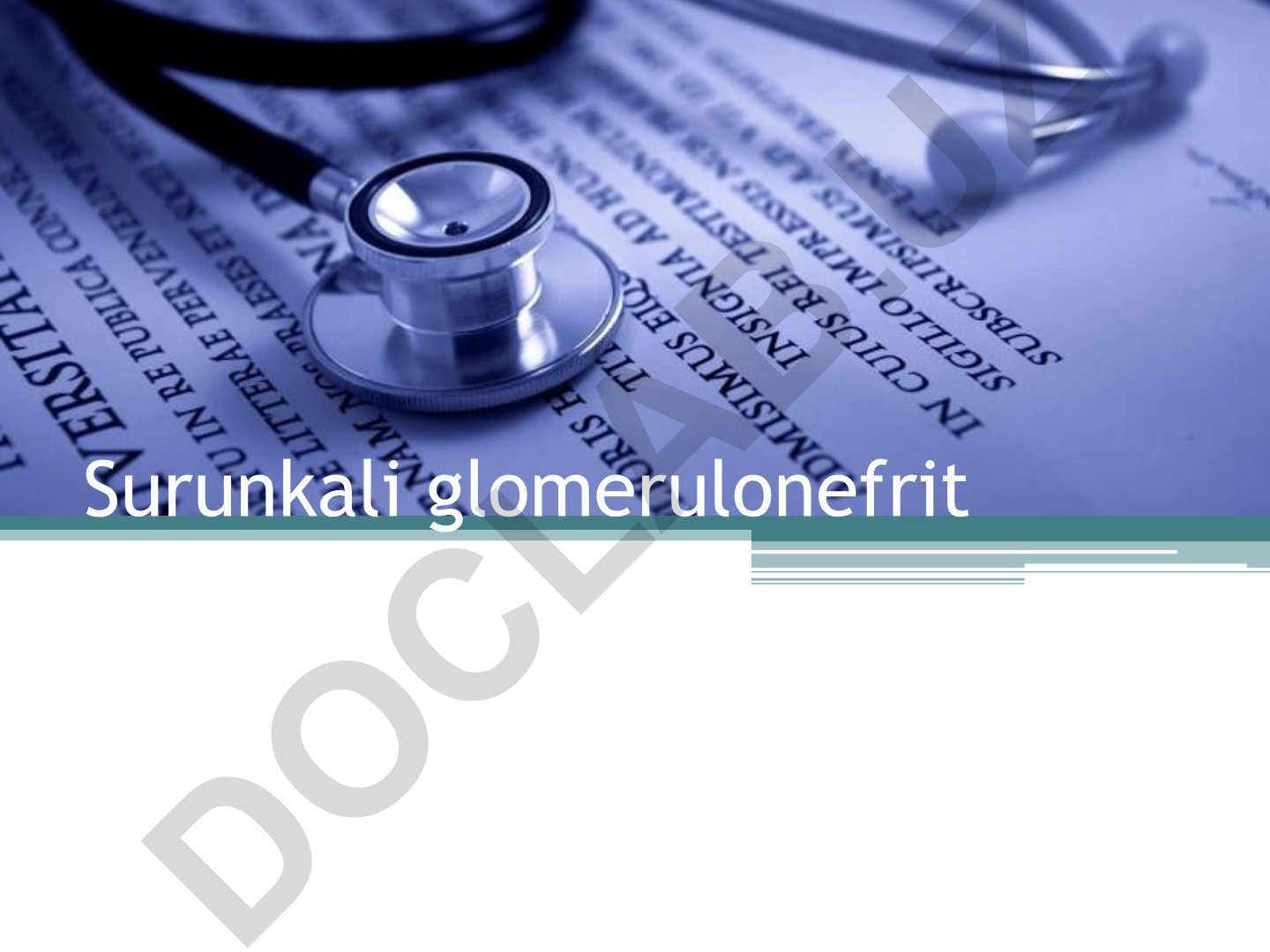 Surunkali glomerulonefrit: ta'rif, klassifikatsiya va etiologiya