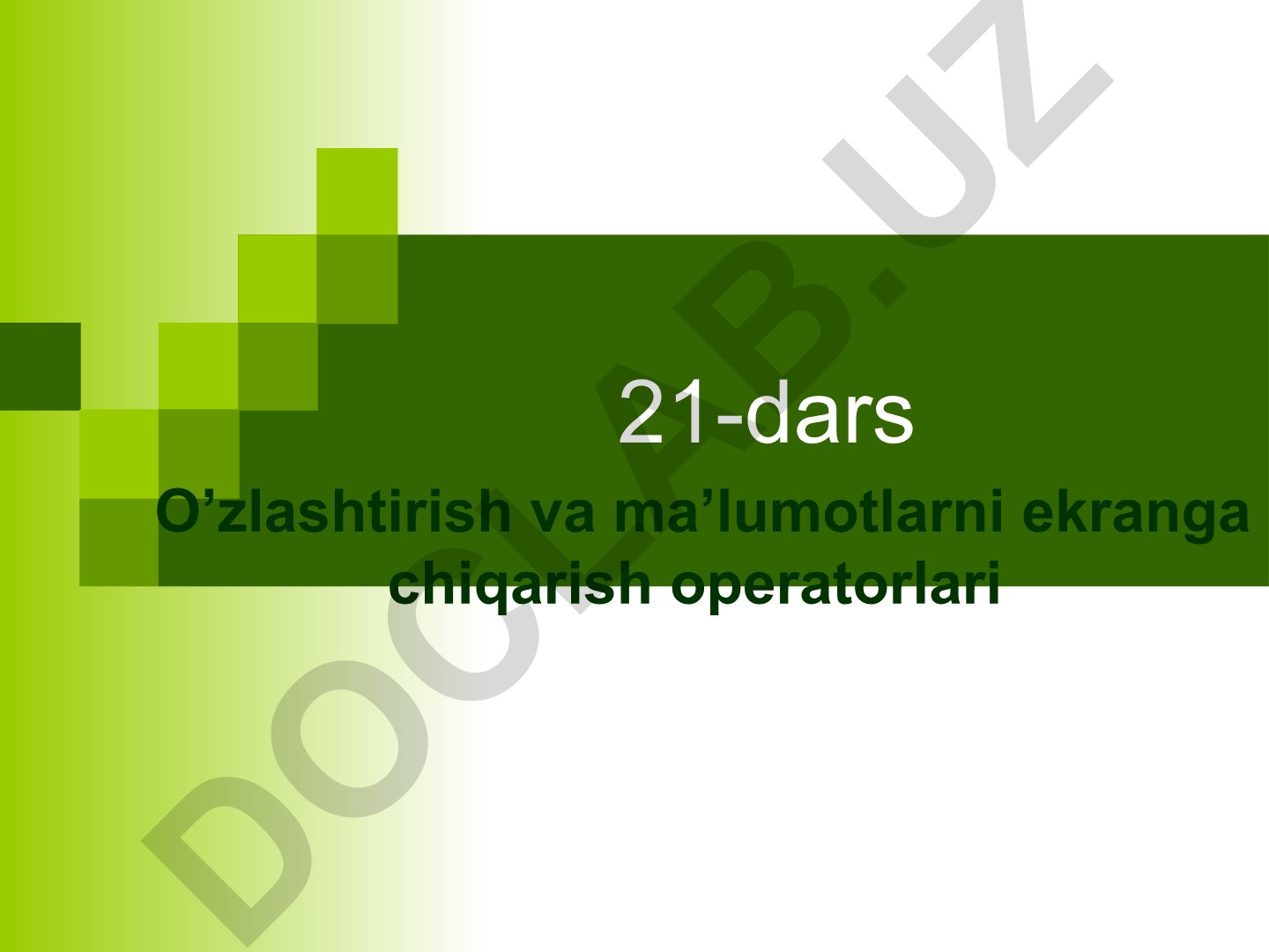 Paskal dasturlash tilida o'zlashtirish va ma'lumotlarni ekranga chiqarish operatorlari