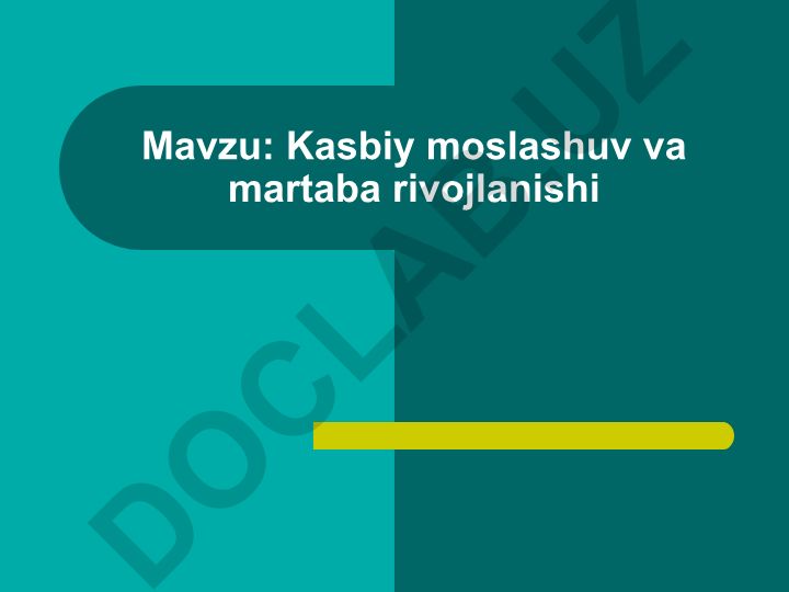 Kasbiy moslashuv va martaba rivojlanishi