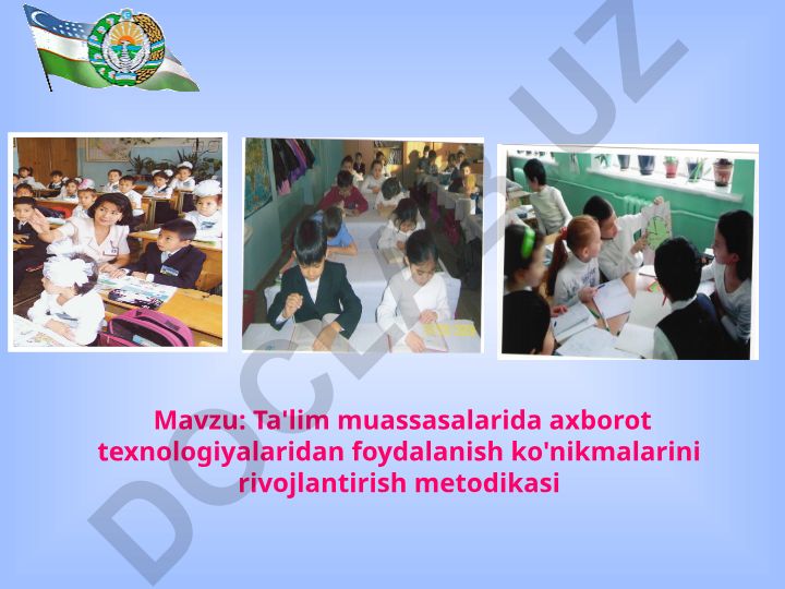 Ta'lim muassasalarida axborot texnologiyalaridan foydalanish ko'nikmalarini rivojlantirish metodikasi