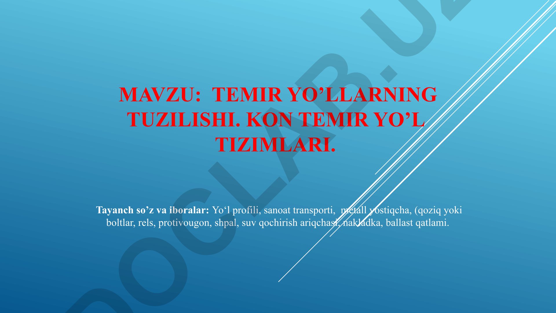 Temir yo'llarning tuzilishi va kon temir yo'l tizimlari