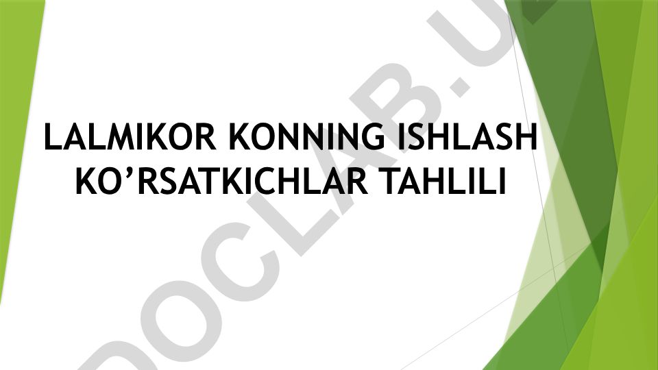 Lalmikor neft-gaz konining ishlash ko'rsatkichlari tahlili