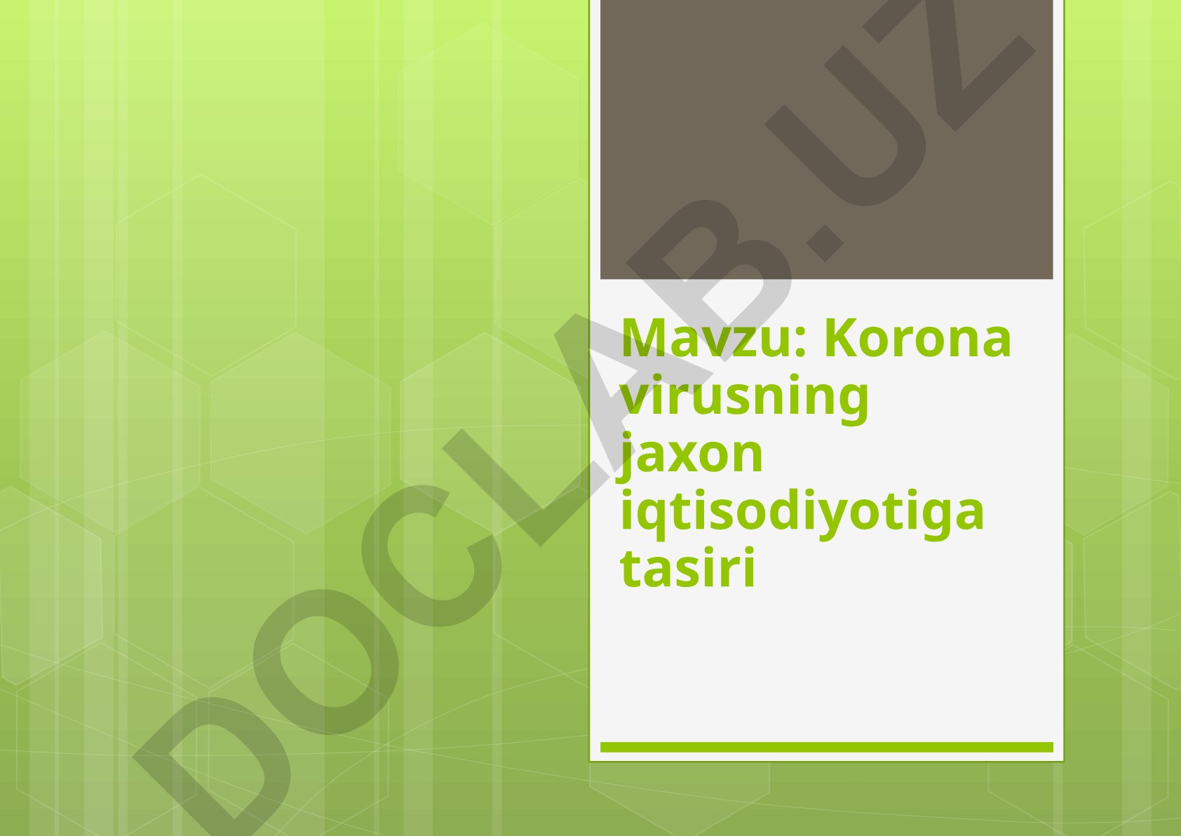 Korona virusning jaxon iqtisodiyotiga tasiri