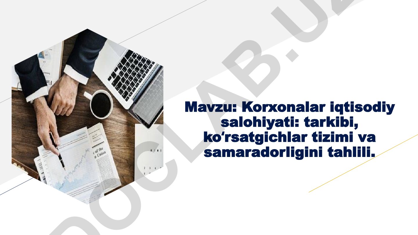 Korxonalar iqtisodiy salohiyati: tarkibi, koʻrsatgichlar tizimi va samaradorligini tahlili