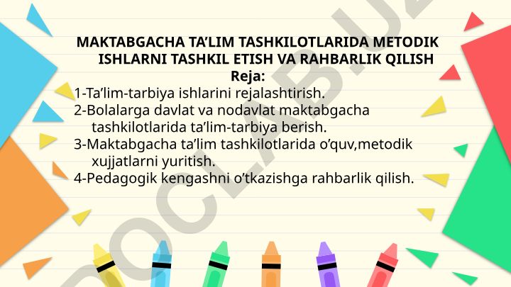 Maktabgacha ta'lim tashkilotlarida ta'lim-tarbiya ishlariga rahbarlik qilish
