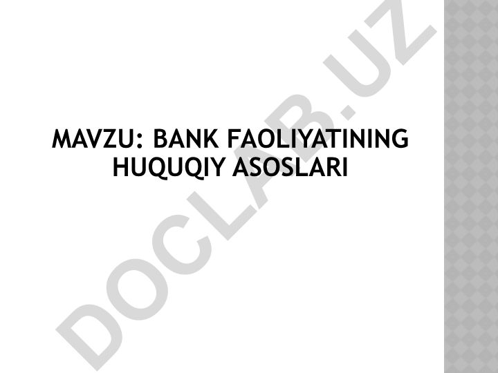 Bank faoliyatining huquqiy asoslari