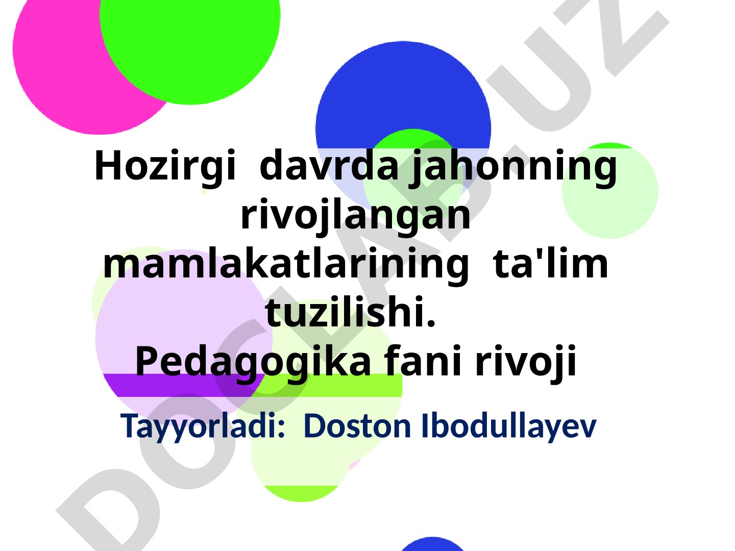 Hozirgi davrda jahonning rivojlangan mamlakatlarining ta'lim tuzilishi