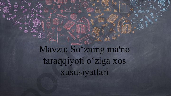 So‘zning ma'no taraqqiyoti o‘ziga xos xususiyatlari