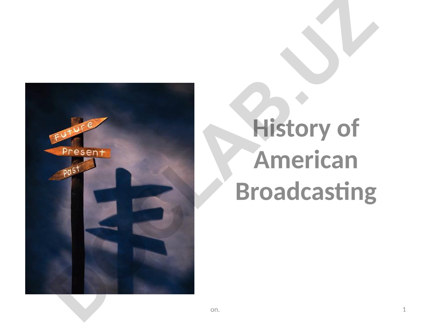 Amerika eshittirish tarixi va televideniye rivojlanishi