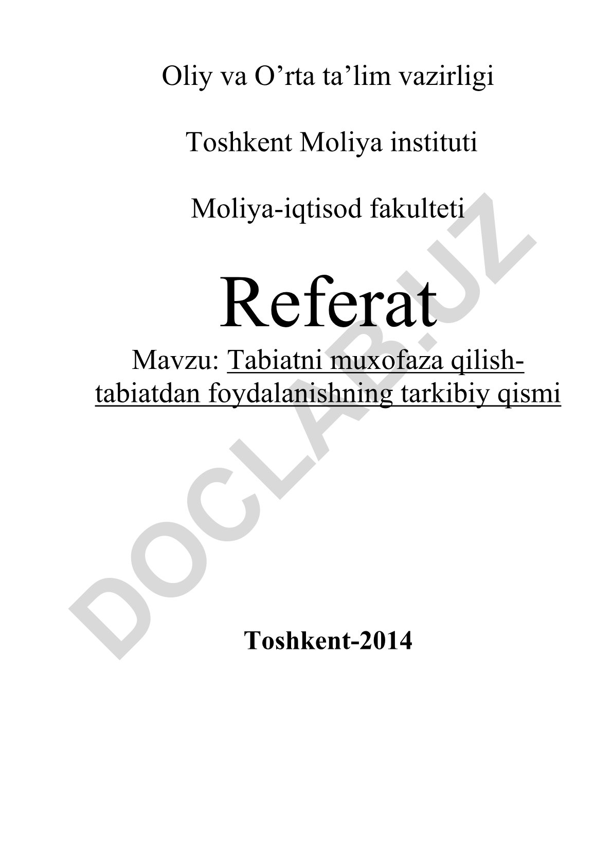 Tabiatni muxofaza qilish - tabiatdan foydalanishning tarkibiy qismi