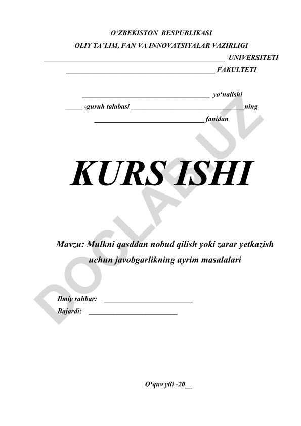 Mulkni qasddan nobud qilish yoki zarar yetkazish uchun javobgarlikning ayrim masalalari