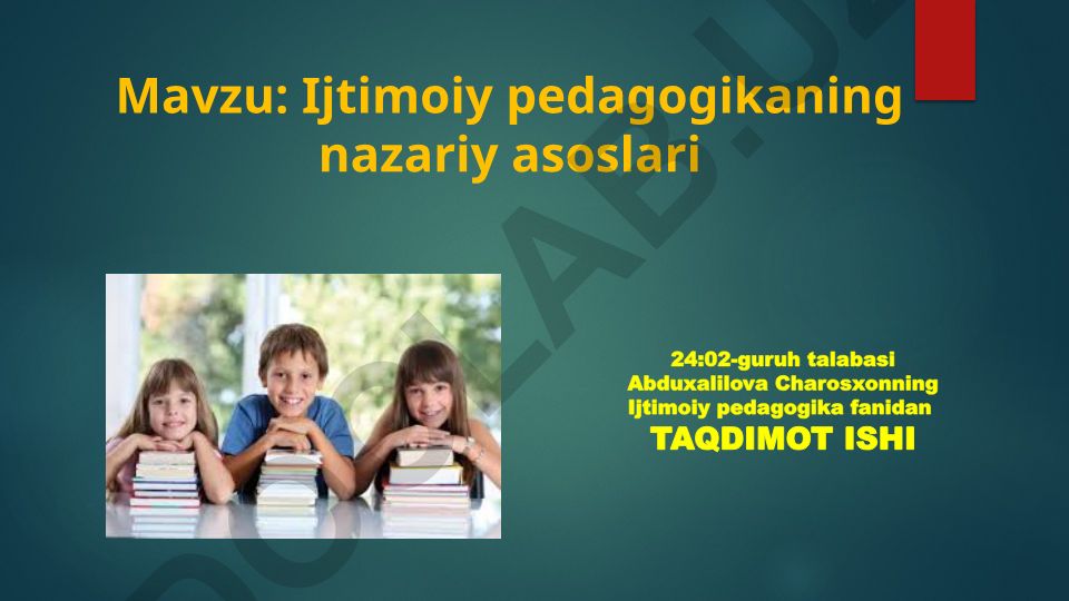 Ijtimoiy pedagogikaning nazariy asoslari