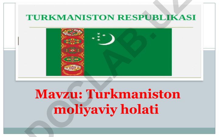 Turkmaniston moliyaviy holati