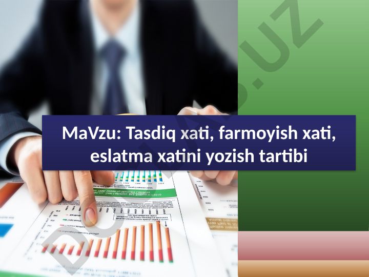 Tasdiq xati, farmoyish xati, eslatma xatini yozish tartibi