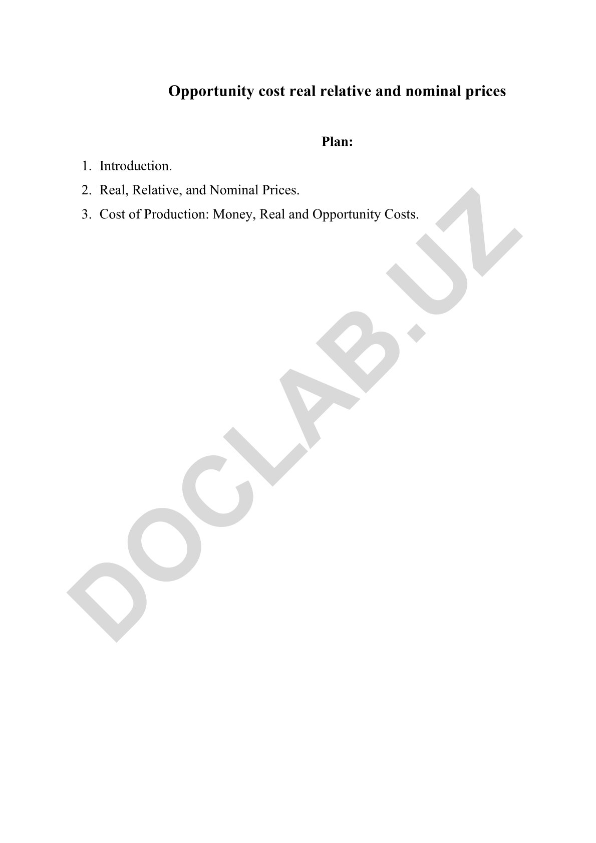 Real, Relative, and Nominal Prices and Opportunity Cost