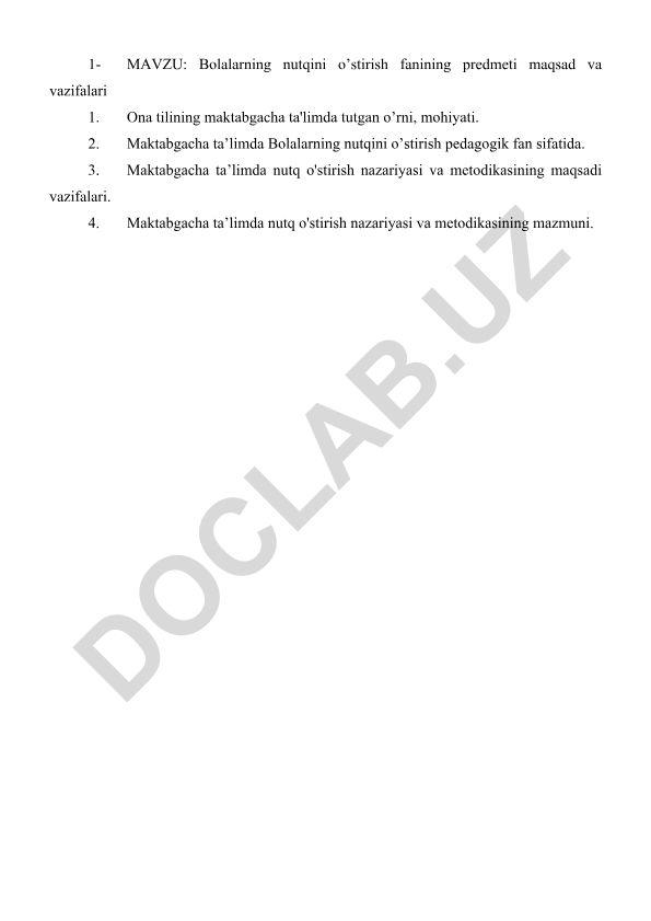 Bolalarning nutqini o’stirish fanining predmeti, maqsad va vazifalari
