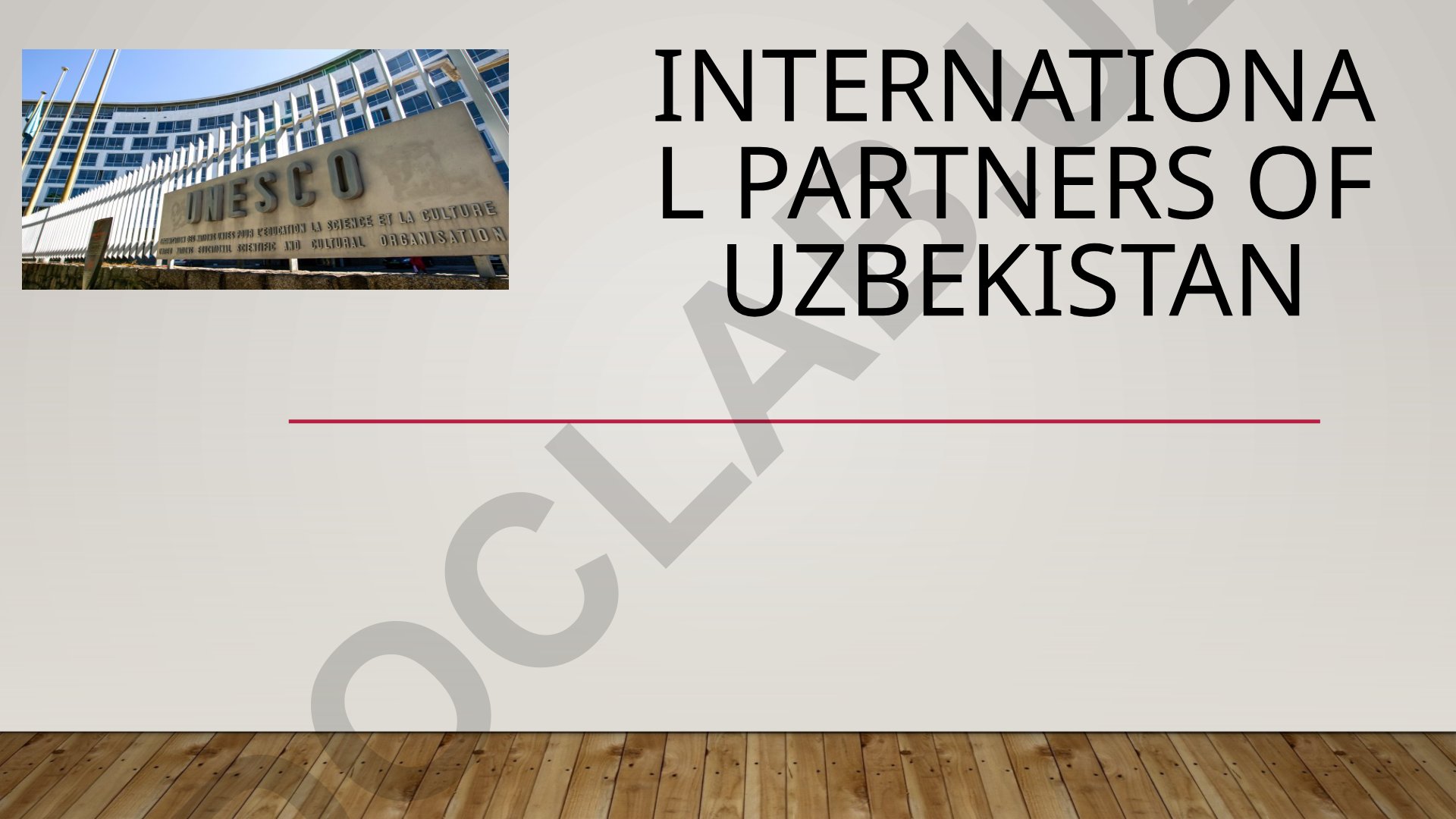 Uzbekistan's International Partners and UNESCO Cooperation