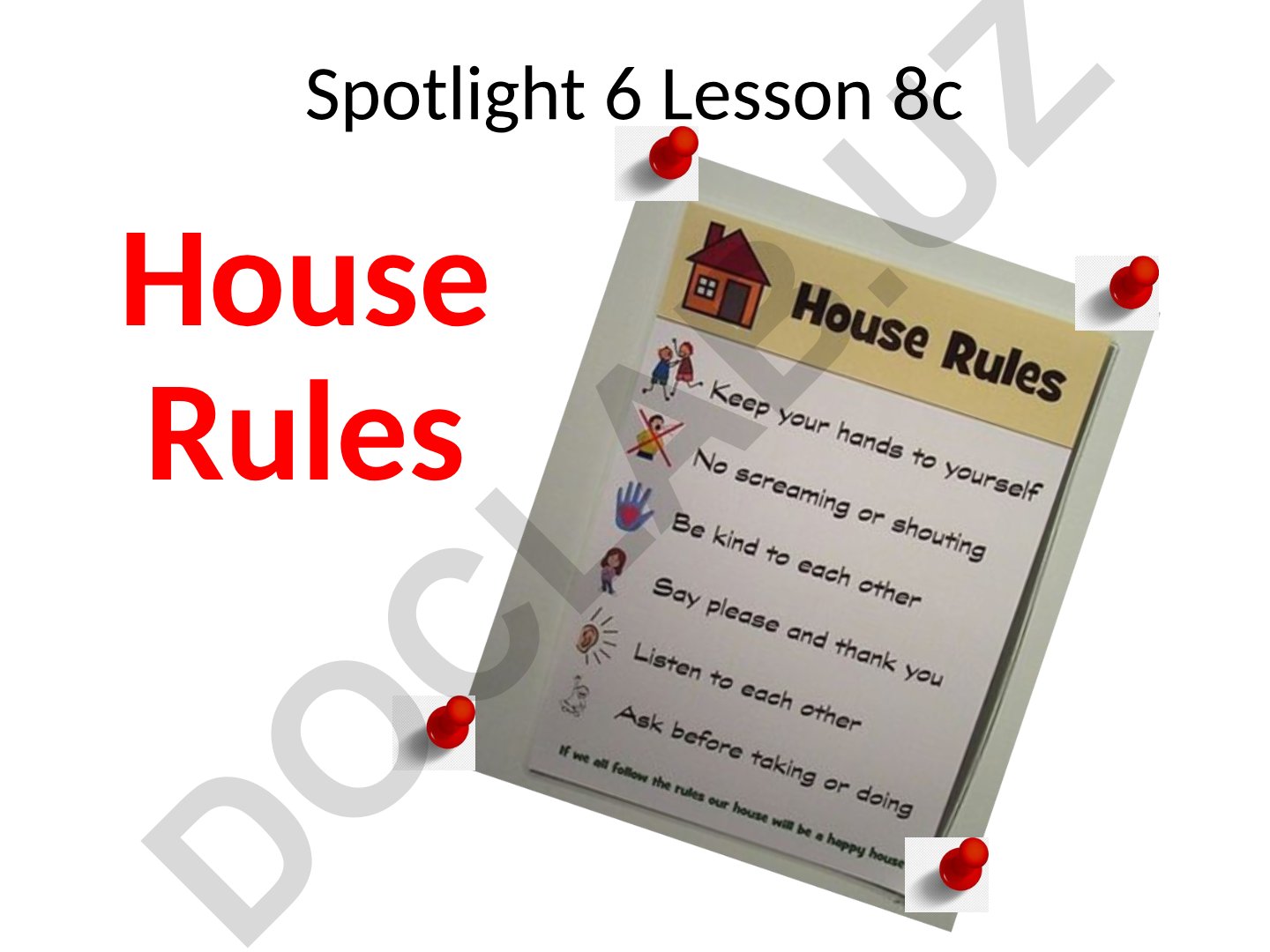 Spotlight 6 Lesson 8c House Rules