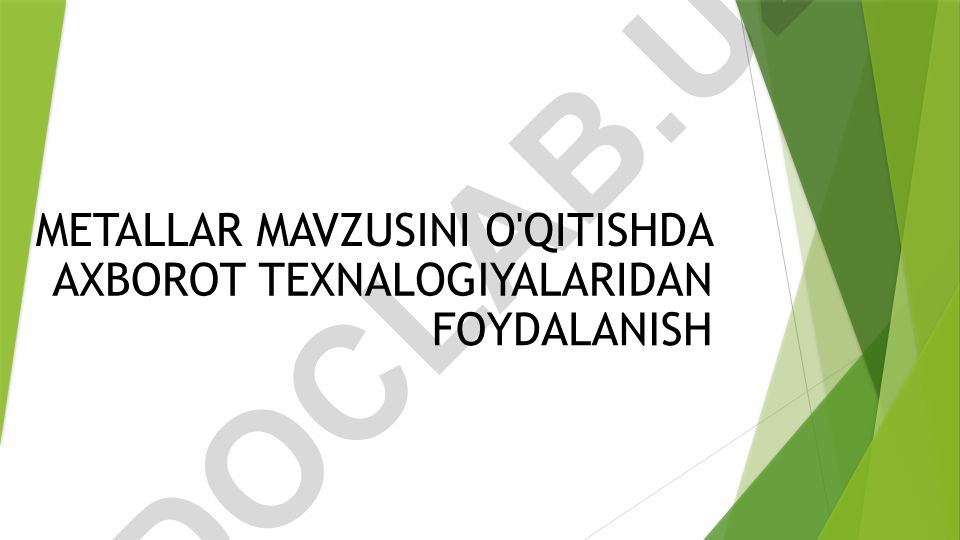 Metallarning kimyoviy xossalari va axborot texnologiyalari