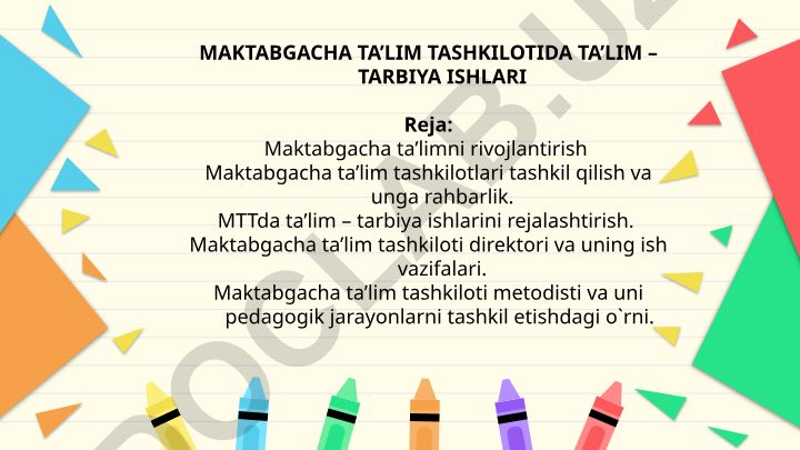 Maktabgacha ta'lim tashkilotida ta'lim-tarbiya ishlari