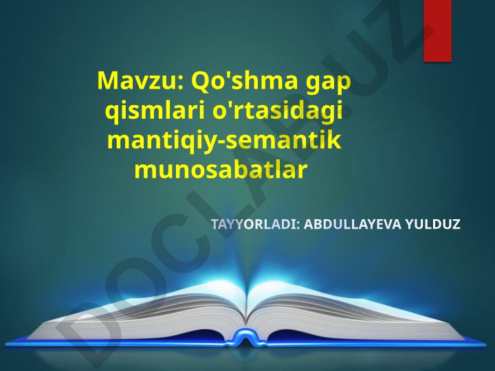 Qo'shma gap qismlari o'rtasidagi mantiqiy-semantik munosabatlar