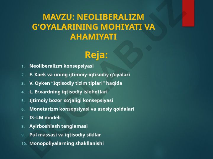 Neoliberalizm g‘oyalarining mohiyati va ahamiyati