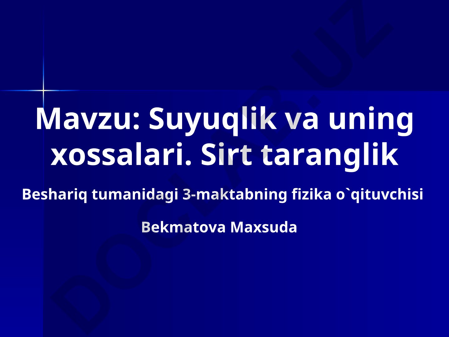 Suyuqlik va uning xossalari. Sirt taranglik