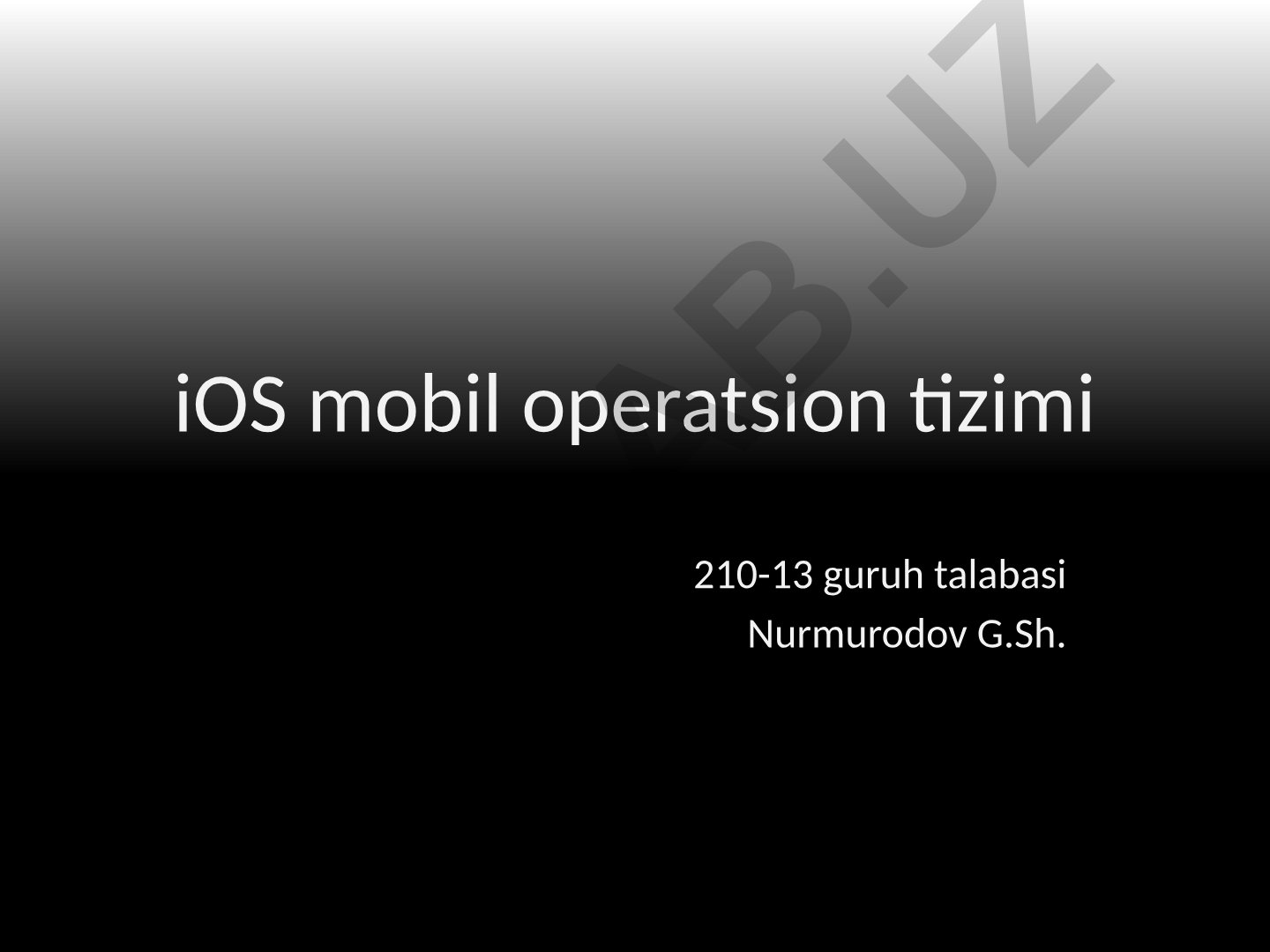 iOS operatsion tizimi va mobil ilovalar ishlab chiqish