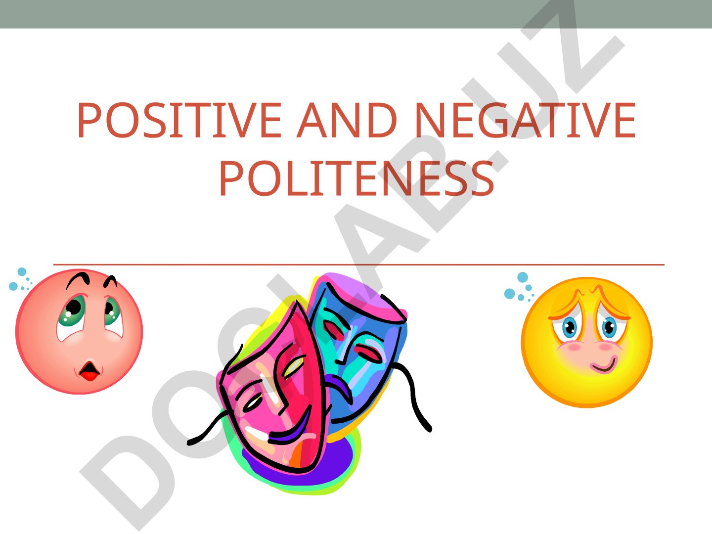 Positive and Negative Politeness Concepts