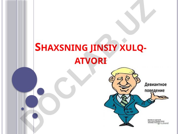 Shaxsning jinsiy xulq-atvori tushunchasi va deviant xulq-atvor turlari
