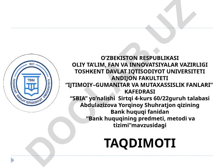 Bank huquqining predmeti, metodi va tizimi