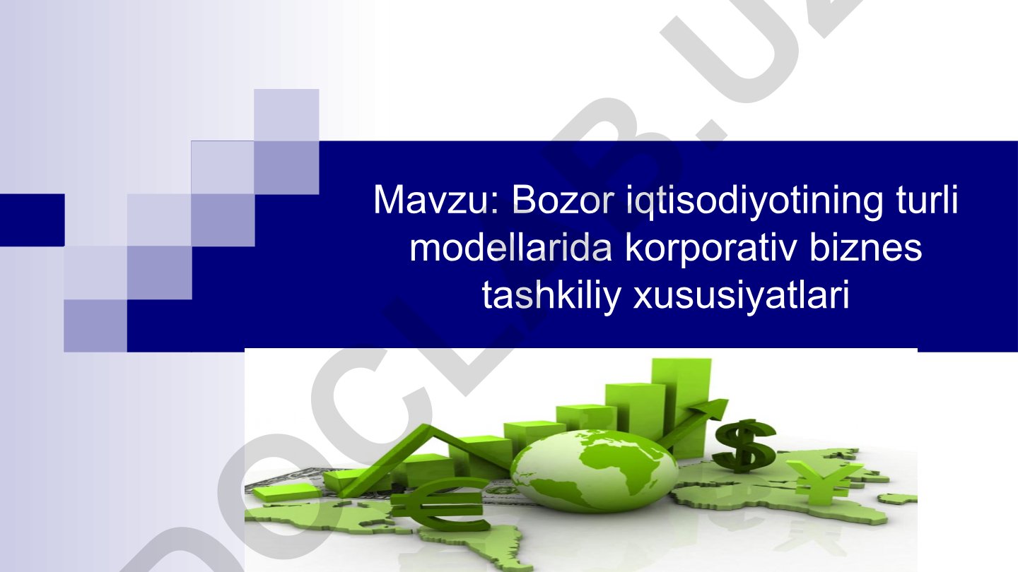 Bozor iqtisodiyotining turli modellarida korporativ biznes tashkiliy xususiyatlari