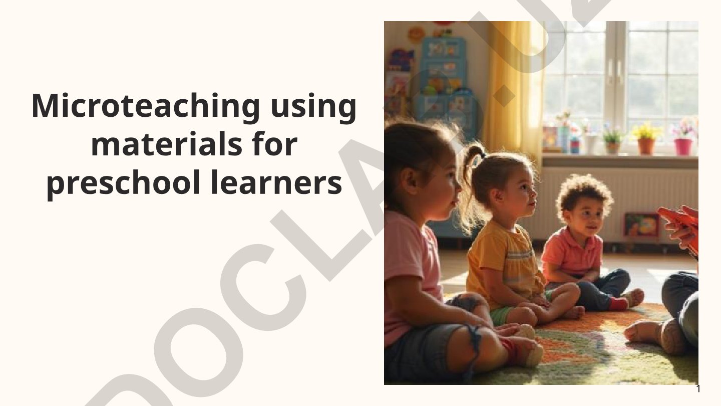 Microteaching using materials for preschool learners