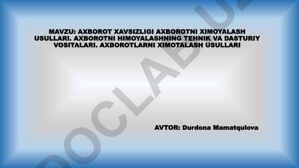 Axborot xavfsizligi va himoya usullari