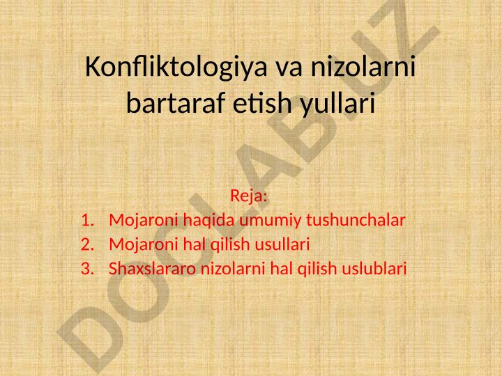 Konfliktologiya va nizolarni bartaraf etish yo'llari