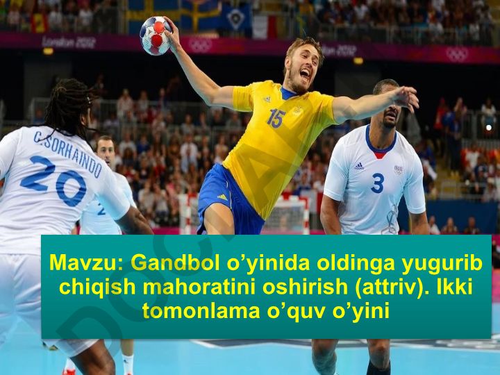 Gandbol o’yinida oldinga yugurib chiqish mahoratini oshirish (attriv). Ikki tomonlama o’quv o’yini