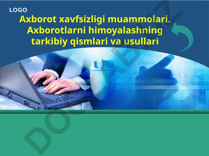 Axborot xavfsizligi muammolari va himoya usullari