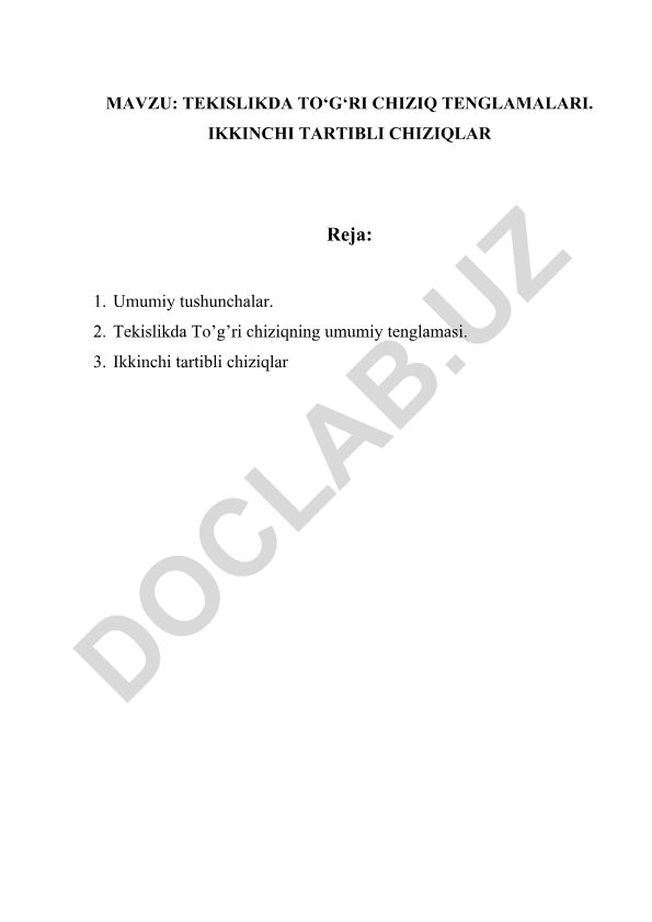 Tekislikda to‘g‘ri chiziq tenglamalari va ikkinchi tartibli chiziqlar