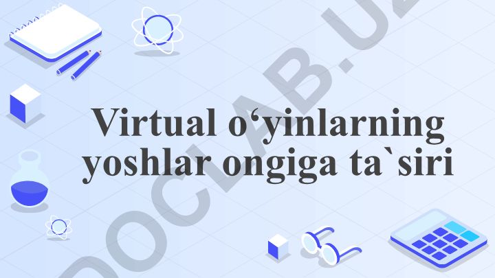 Virtual o‘yinlarning yoshlar ongiga ta'siri