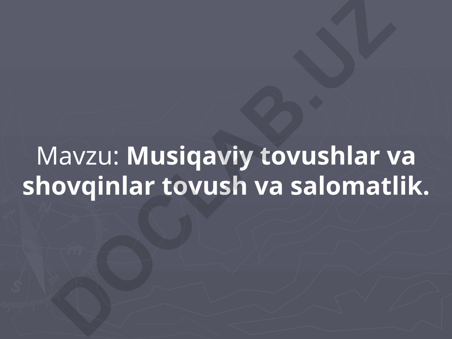Musiqaviy tovushlar va shovqinlar tovush va salomatlik