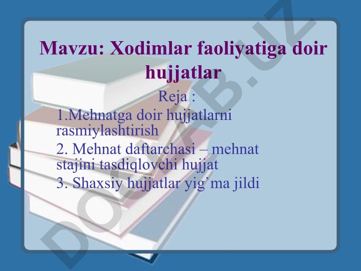 Xodimlar faoliyatiga doir hujjatlar