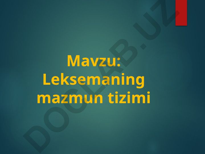 Leksemaning mazmun tizimi