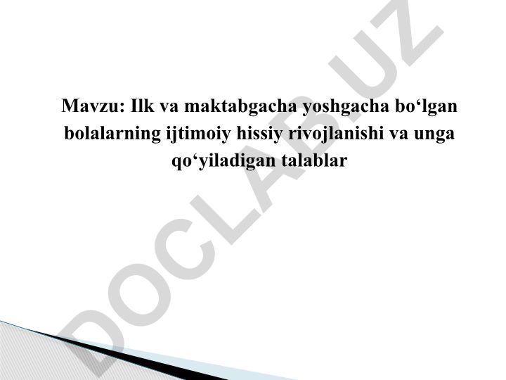 Ilk va maktabgacha yoshgacha bo‘lgan bolalarning ijtimoiy hissiy rivojlanishi va unga qo‘yiladigan talablar