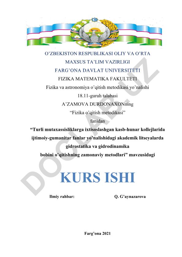Turli mutaxassisliklarga ixtisoslashgan kasb-hunar kollejlarida ijtimoiy-gumanitar fanlar yo'nalishidagi akademik litseyalarda gidrostatika va gidrodinamika bobini o'qitishning zamonaviy metodlari